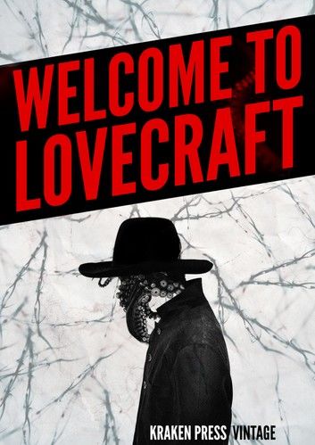 Welcome to Lovecraft: The Early Works