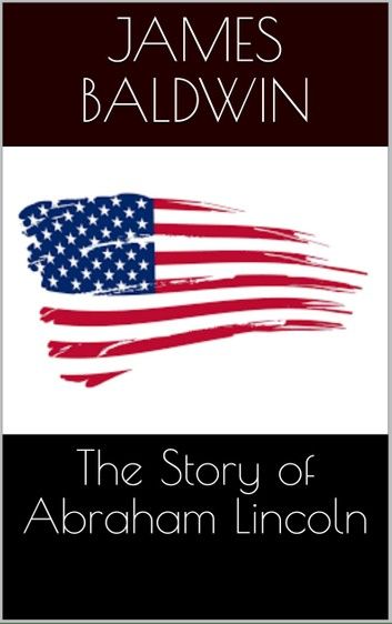 The Story of Abraham Lincoln