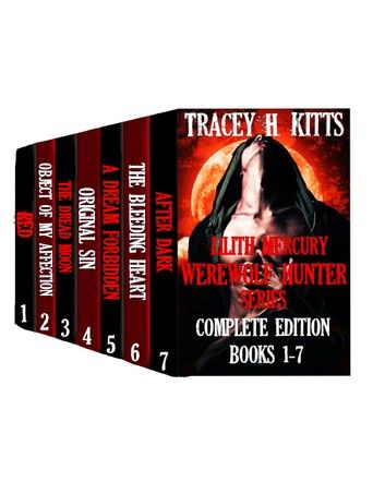 Lilith Mercury, Werewolf Hunter: The Complete Edition (Books 1-7)