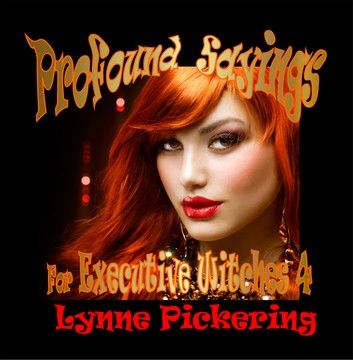 Profound Sayings for Executive Witches Book 4