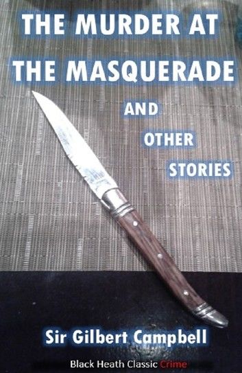 The Murder at the Masquerade and Other Stories