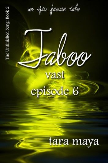 Taboo – Vast (Book 2-Episode 6)