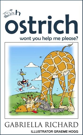 Oh ostrich won’t you help me please?