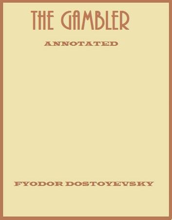 The Gambler (Annotated)
