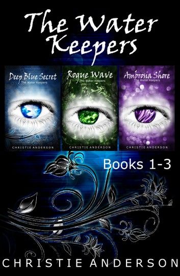 The Water Keepers 3-Book Collection: Deep Blue Secret, Rogue Wave, Ambrosia Shore