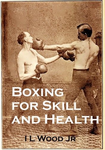 Boxing for Skill and Health