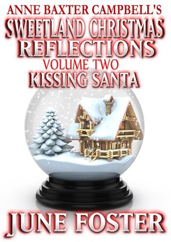 Sweetland Christmas Reflections - Volume 2 - Kissing Santa