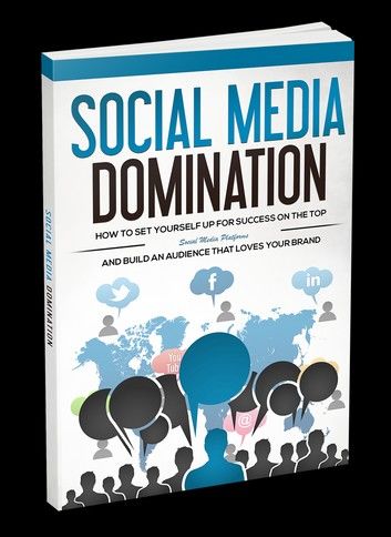 Social Media Domination