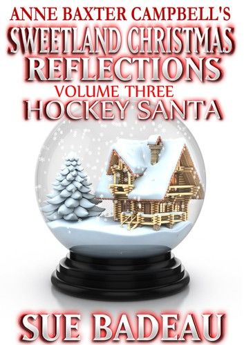 Sweetland Christmas Reflections - Volume 3 - Hockey Santa