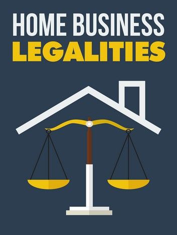 Home Business Legalities