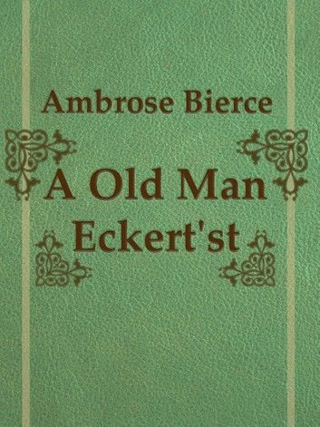 A Old Man Eckert\