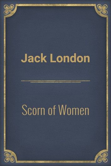 Scorn of Women