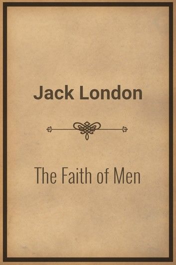 The Faith of Men