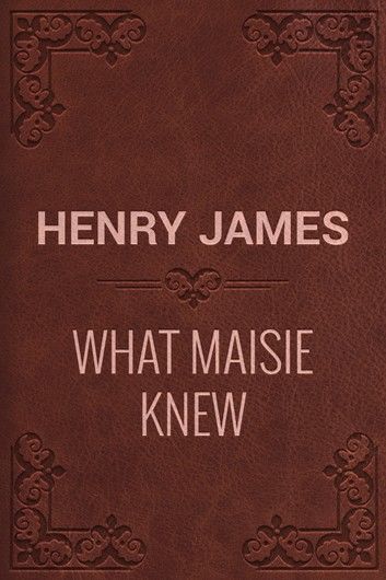 What Maisie Knew