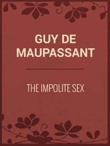 The Impolite Sex