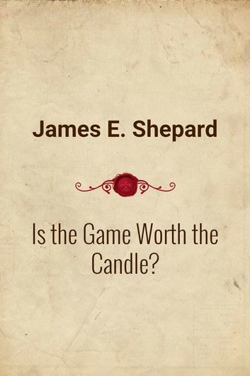 Is the Game Worth the Candle?