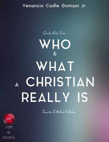 Who and What a Christian Realy Is