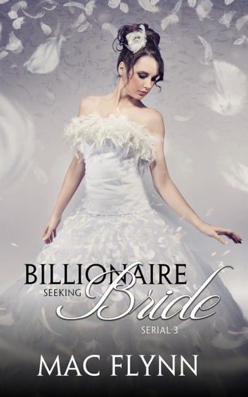 Alpha Billionaire Seeking Bride #3