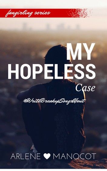 My Hopeless Case