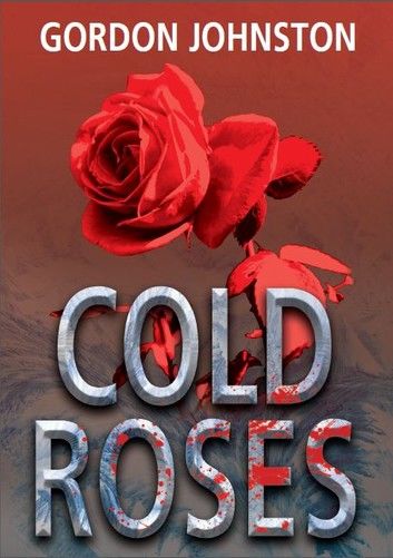 Cold Roses