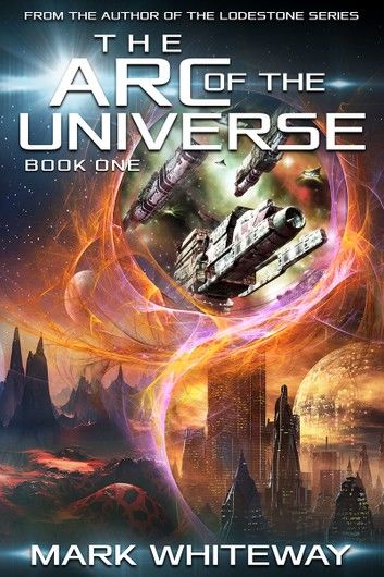 The Arc of the Universe: Book One Sci-Fi Adventure: The Shades