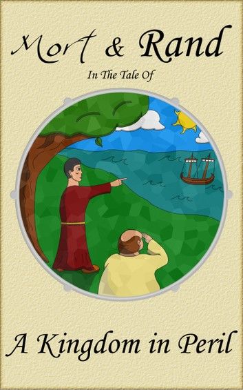 Mort & Rand In The Tale Of A Kingdom in Peril