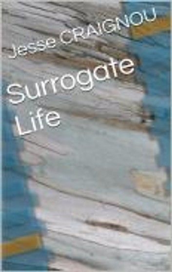 Surrogate Life