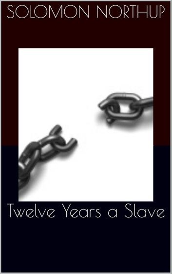 Twelve Years a Slave