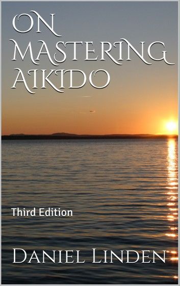 ON MASTERING AIKIDO