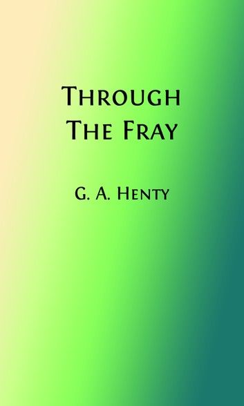 Through The Fray (Illustrated)