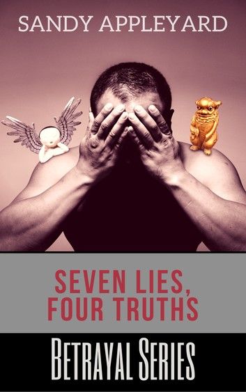 Seven Lies, Four Truths