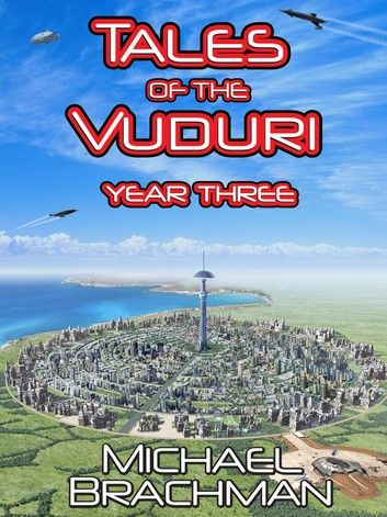Tales of the Vuduri: Year Three