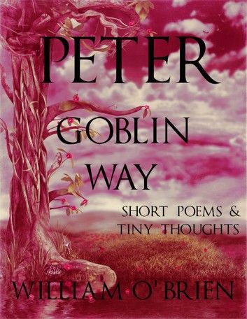 Peter - Goblin Way (Peter: A Darkened Fairytale, Vol 6)