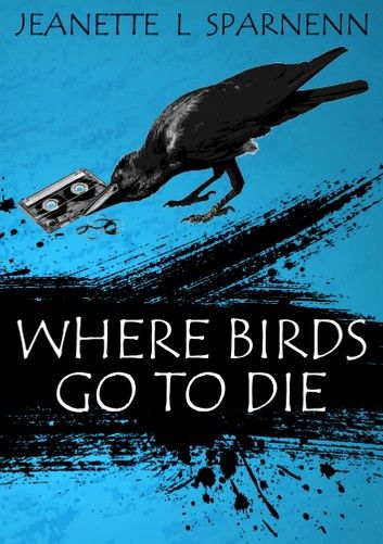 Where Birds Go To Die
