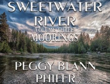 Sweetwater River - Volume 3 - Moorings