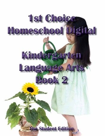 1st Choice Homeschool Digital Kindergarten Language Arts Book 2 - Student Edition