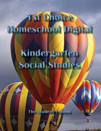 1st Choice Homeschool Digital Kindergarten Social Studies – Student Edition