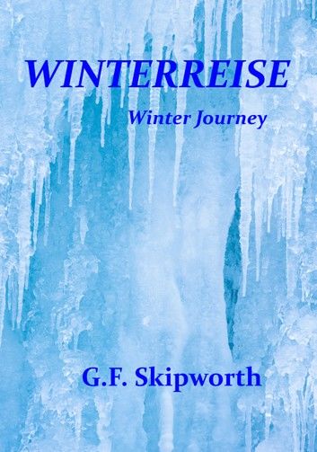 Winterreise: A Winter\