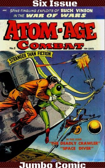 Atom-Age Combat Six Issue Jumbo Comic