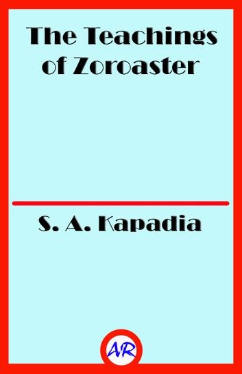 The Teachings of Zoroaster