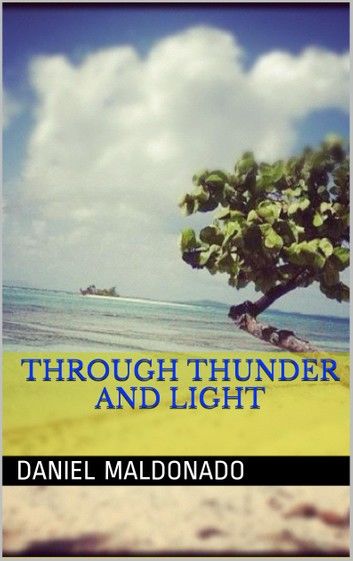 Through Thunder and Light