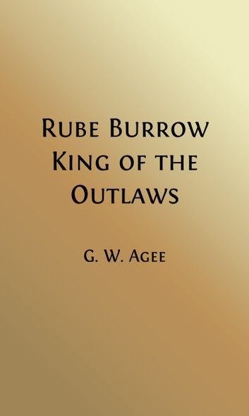 Rube Burrow (Illustrated)