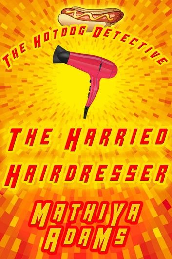 The Harried Hairdresser