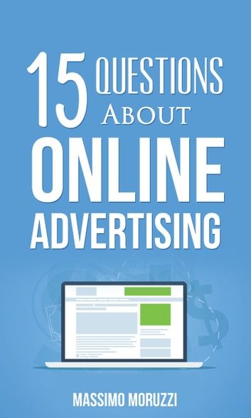 15 Questions About Online Advertising