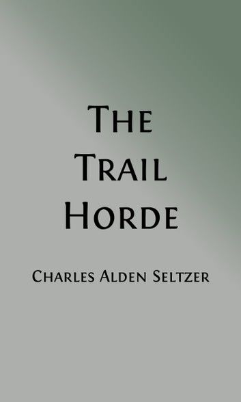 The Trail Horde - Illustrated