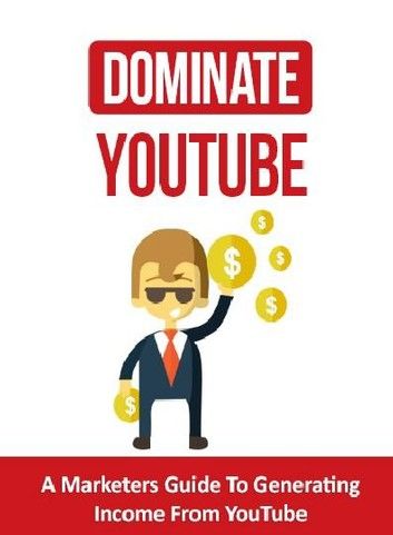 Dominate YouTube