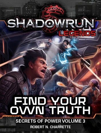 Shadowrun Legends: Find Your Own Truth