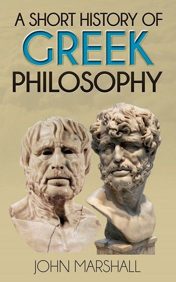 A Short History of Greek Philosophy