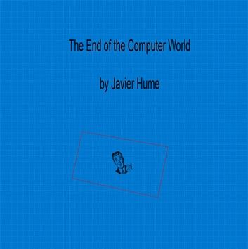 The end of the computer world