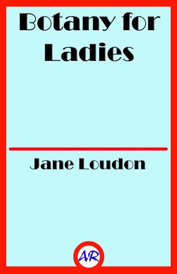 Botany for Ladies (Illustrated)